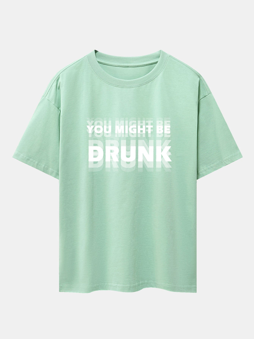 T-shirt oversize à épaules tombantes "You Might Be Drunk Print"