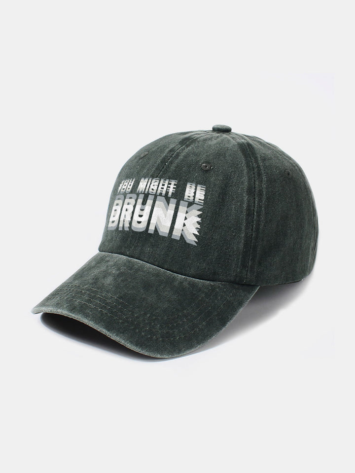 Casquette de baseball lavée "You Might Be Drunk"