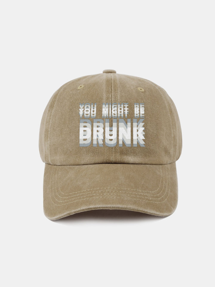 Casquette de baseball lavée "You Might Be Drunk"