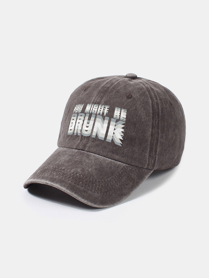 Casquette de baseball lavée "You Might Be Drunk"