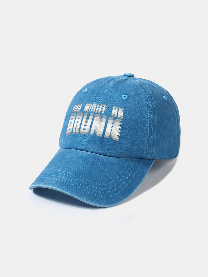 Casquette de baseball lavée "You Might Be Drunk"