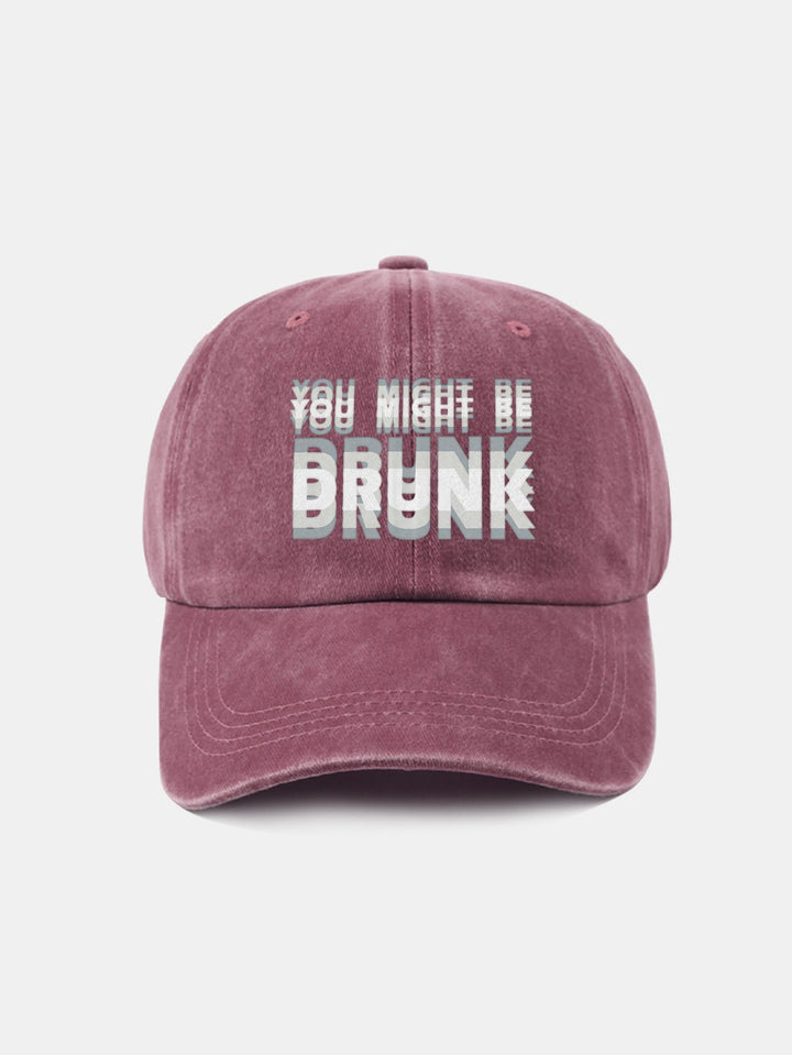 Casquette de baseball lavée "You Might Be Drunk"