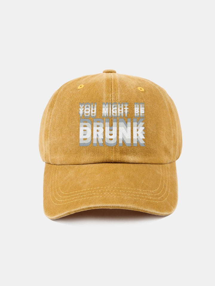 Casquette de baseball lavée "You Might Be Drunk"